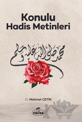 Konulu Hadis Metinleri – Mehmet Çetin – Ravza Yayınları kitap kapağı