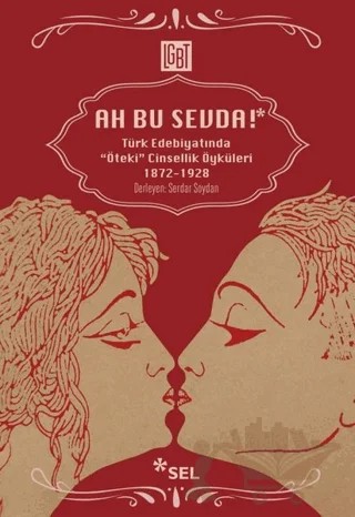 Ah Bu Sevda! – Serdar Soydan – Sel Yayıncılık kitap kapağı