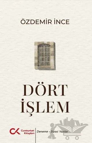 Dört İşlem – Özdemir İnce – Cumhuriyet Kitapları kitap kapağı