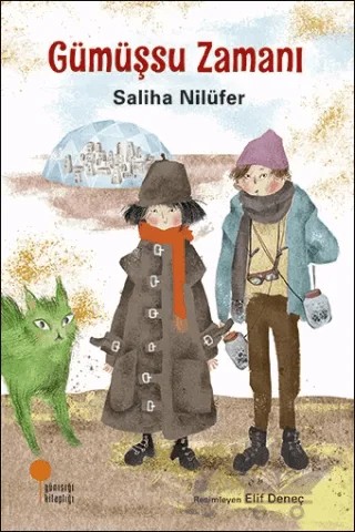Gümüşsu Zamanı – Saliha Nilüfer – Günışığı Kitaplığı kitap kapağı