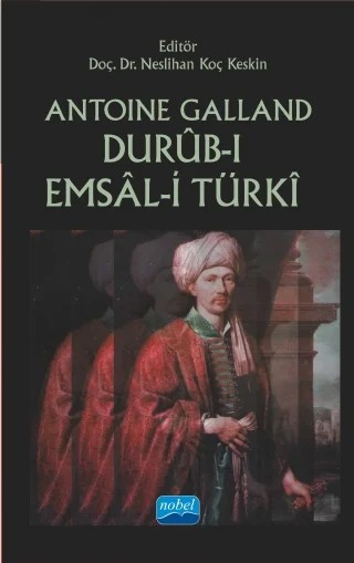 Durûb-ı Emsâl-i Türkî – Antoine Galland – Nobel Akademik Yayıncılık kitap kapağı