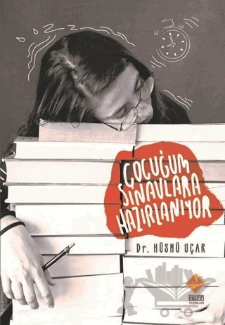 Çocuğum Sınavlara Hazırlanıyor – Hüsnü Uçar – Duvar Kitabevi kitap kapağı