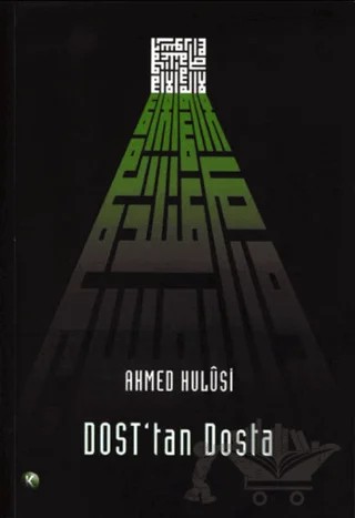 Dost’tan Dosta – Ahmed Hulusi – Kitsan Yayınları kitap kapağı