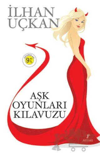 Aşk Oyunları Klavuzu – İlhan Uçkan – Artemis Yayınları kitap kapağı