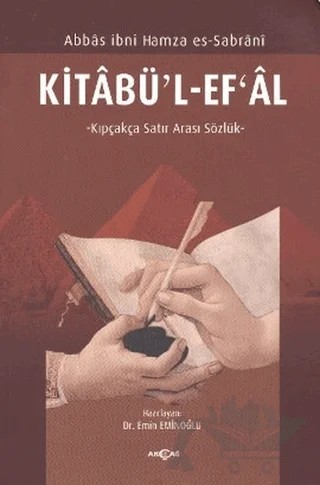 Kitabü’l-Ef’al – Abbas İbni Hamza Es-Sabrani – Akçağ Yayınları kitap kapağı