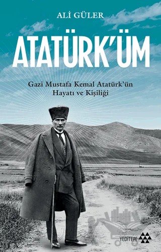 Atatürk'üm – Ali Güler – Yeditepe Yayınevi kitap kapağı