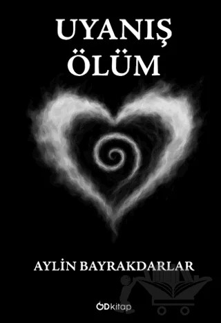 Uyanış : Ölüm – Aylin Bayrakdarlar – Od Kitap kitap kapağı