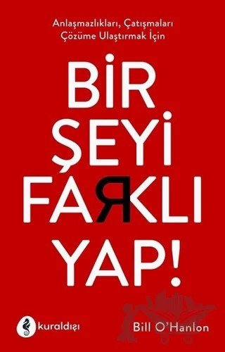 Bir Şeyi Farklı Yap – Bill O Hanlon – Kuraldışı Yayınevi kitap kapağı