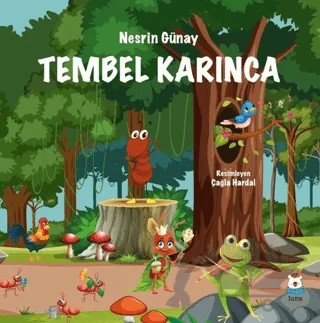 Tembel Karınca – Nesrin Günay – Luna Yayınları kitap kapağı