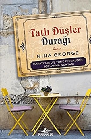 Tatlı Düşler Durağı – Nina George – Pegasus Yayınları kitap kapağı