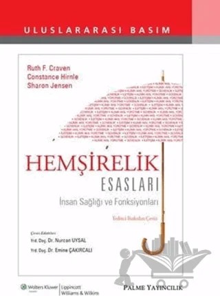 Hemşirelik Esasları – Constance Hirnle, Ruth F. Craven, Sharon Jensen – Palme Yayıncılık kitap kapağı