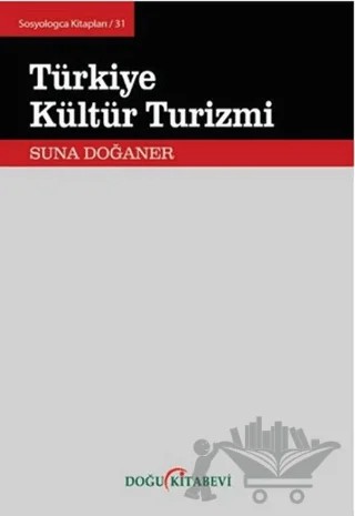Türkiye Kültür Turizmi – Suna Doğaner – Doğu Kitabevi kitap kapağı