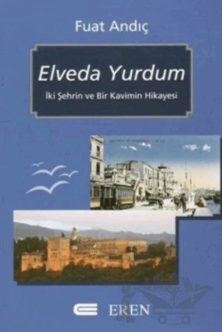 Elveda Yurdum – Fuat Andıç – Eren Yayıncılık kitap kapağı