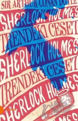 Sherlock Holmes - Trendeki Ceset – Sir Arthur Conan Doyle – Portakal Kitap kitap kapağı