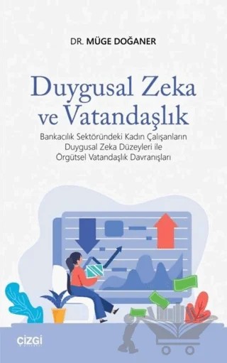 Duygusal Zeka ve Vatandaşlık – Müge Doğaner – Çizgi Kitabevi Yayınları kitap kapağı