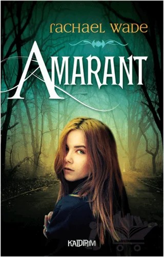 Amarant – Rachael Wade – Kaldırım Yayınları kitap kapağı