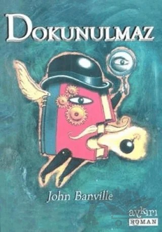Dokunulmaz – John Banville – Aykırı Yayınları kitap kapağı