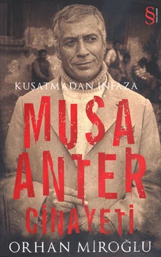 Kuşatmadan İnfaza Musa Anter Cinayeti – Orhan Miroğlu – Everest Yayınları kitap kapağı