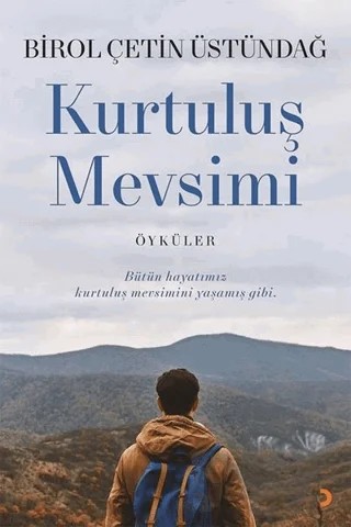 Kurtuluş Mevsimi – Birol Çetin Üstündağ – Cinius Yayınları kitap kapağı