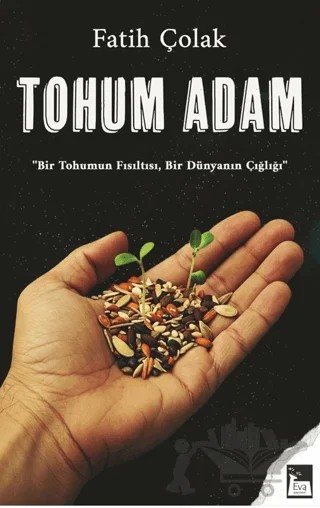 Tohum Adam – Fatih Çolak – Eva Yayınevi kitap kapağı
