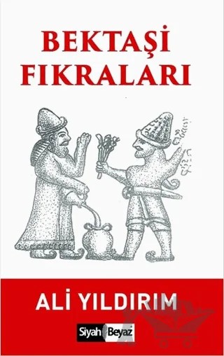 Bektaşi FIkraları – Ali Yıldırım – Siyah Beyaz Yayınları kitap kapağı