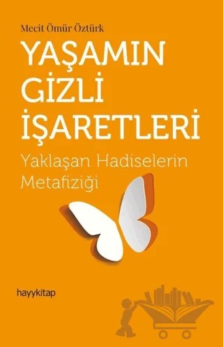 Yaşamın Gizli İşaretleri – Mecit Ömür Öztürk – Hayykitap kitap kapağı