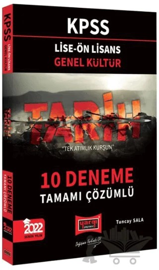 2022 Lise Ön Lisans Genel Kültür Tarih Tamamı Çözümlü 10 Deneme – Tuncay Sala – Yargı Yayınevi kitap kapağı