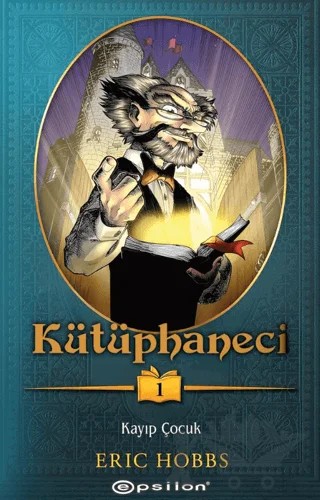 Kütüphaneci: Kayıp Çocuk – Eric Hobbs – Epsilon Yayınevi kitap kapağı