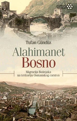 Alahimanet Bosno – Tufan Gündüz – Yeditepe Yayınevi kitap kapağı