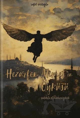 Hezarfen Ahmet’in Öyküsü – Rafet Sertoğlu – Dalmaçya Yayınları kitap kapağı