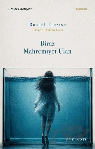 Biraz Mahremiyet Ulan – Rachel Trezise – Ayrıkotu Yayınları kitap kapağı
