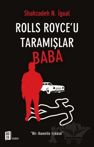 Rolls Royce’u Taramışlar Baba – Shahzadeh N. İgual – Mona Kitap kitap kapağı