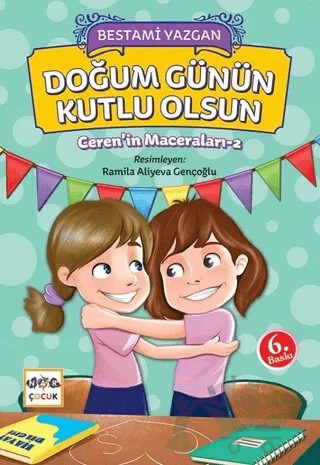 Ceren'in Maceraları 2 - Doğum Günün Kutlu Olsun – Bestami Yazgan – Nar Çocuk kitap kapağı