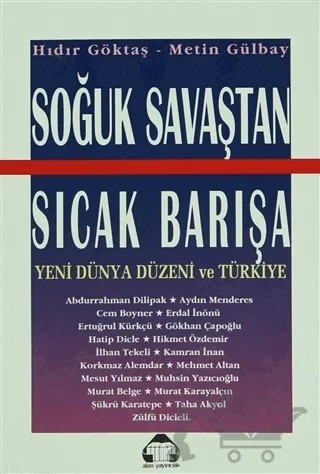 Soğuk Savaştan Sıcak Barışa – Hıdır Göktaş, Metin Gülbay – Alan Yayıncılık kitap kapağı