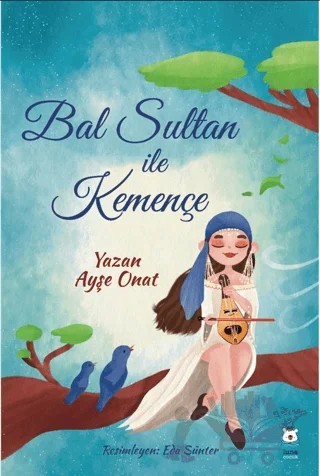 Bal Sultan ile Kemençe – Ayşe Onat – Luna Çocuk Yayınları kitap kapağı