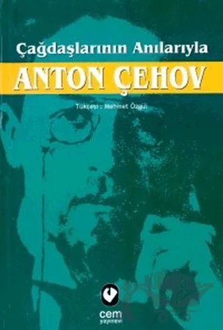 Çağdaşlarının Anılarıyla Anton Çehov – Kolektif – Cem Yayınevi kitap kapağı