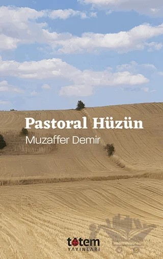 Pastoral Hüzün – Muzaffer Demir – Totem Yayıncılık kitap kapağı
