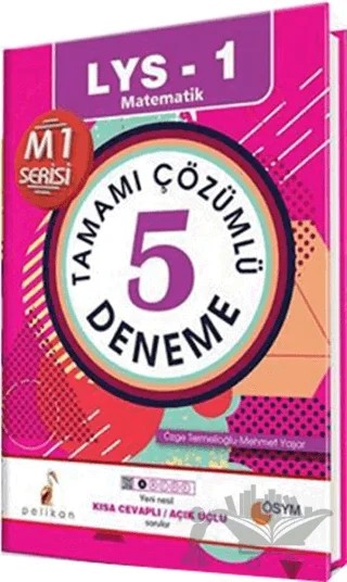 2017 LYS 1 Matematik Tamamı Çözümlü 5 Deneme – Aydoğan Yaşar Doğan – Pelikan Tıp Teknik Yayıncılık kitap kapağı
