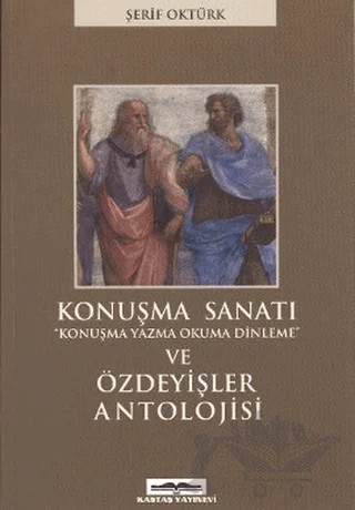 Konuşma Sanatı ve Özdeyişler Antolojisi – Şerif Oktürk – Kastaş Yayınları kitap kapağı