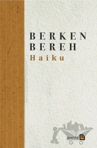 Haiku – Berken Bereh – Avesta Yayınları kitap kapağı