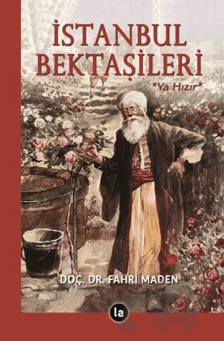 İstanbul Bektaşileri – Fahri Maden – La Kitap kitap kapağı