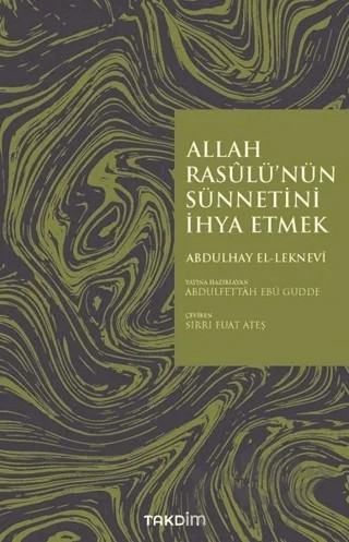 Allah Rasulü'nün Sünnetini İhya Etmek – Abdülhay el-Leknevi – Takdim kitap kapağı