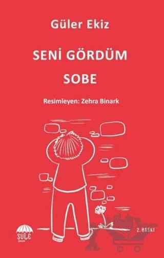 Seni Gördüm Sobe – Güler Ekiz – Şule Yayınları kitap kapağı