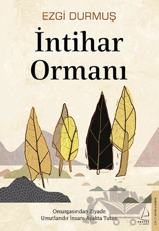İntihar Ormanı – Ezgi Durmuş – Destek Yayınları kitap kapağı