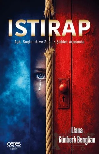 Istırap – Liana Günberk Benglian – Ceres Yayınları kitap kapağı