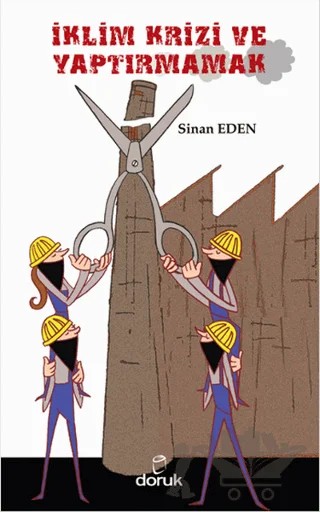 İklim Krizi ve Yaptırmamak – Sinan Eden – Doruk Yayınları kitap kapağı