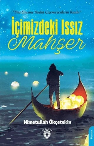 İçimizdeki Issız Mahşer – Nimetullah Ökçetekin – Dorlion Yayınları kitap kapağı