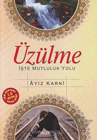 Üzülme – Aiz El-Karni – Uysal Yayınevi kitap kapağı