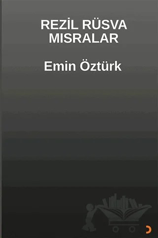 Rezil Rüsva Mısralar – Emin Öztürk – Cinius Yayınları kitap kapağı