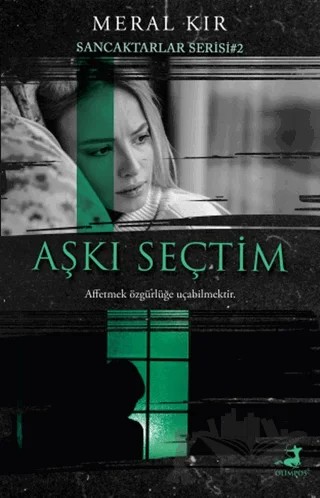 Aşkı Seçtim – Meral Kır – Olimpos Yayınları kitap kapağı